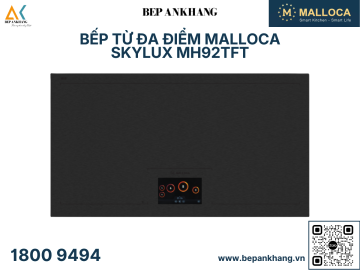 Bếp từ đa điểm Malloca Skylux MH92TFT